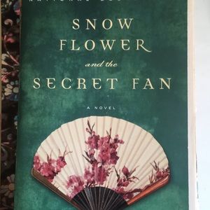 Snow Flower and the Secret Fan book by Lisa See.